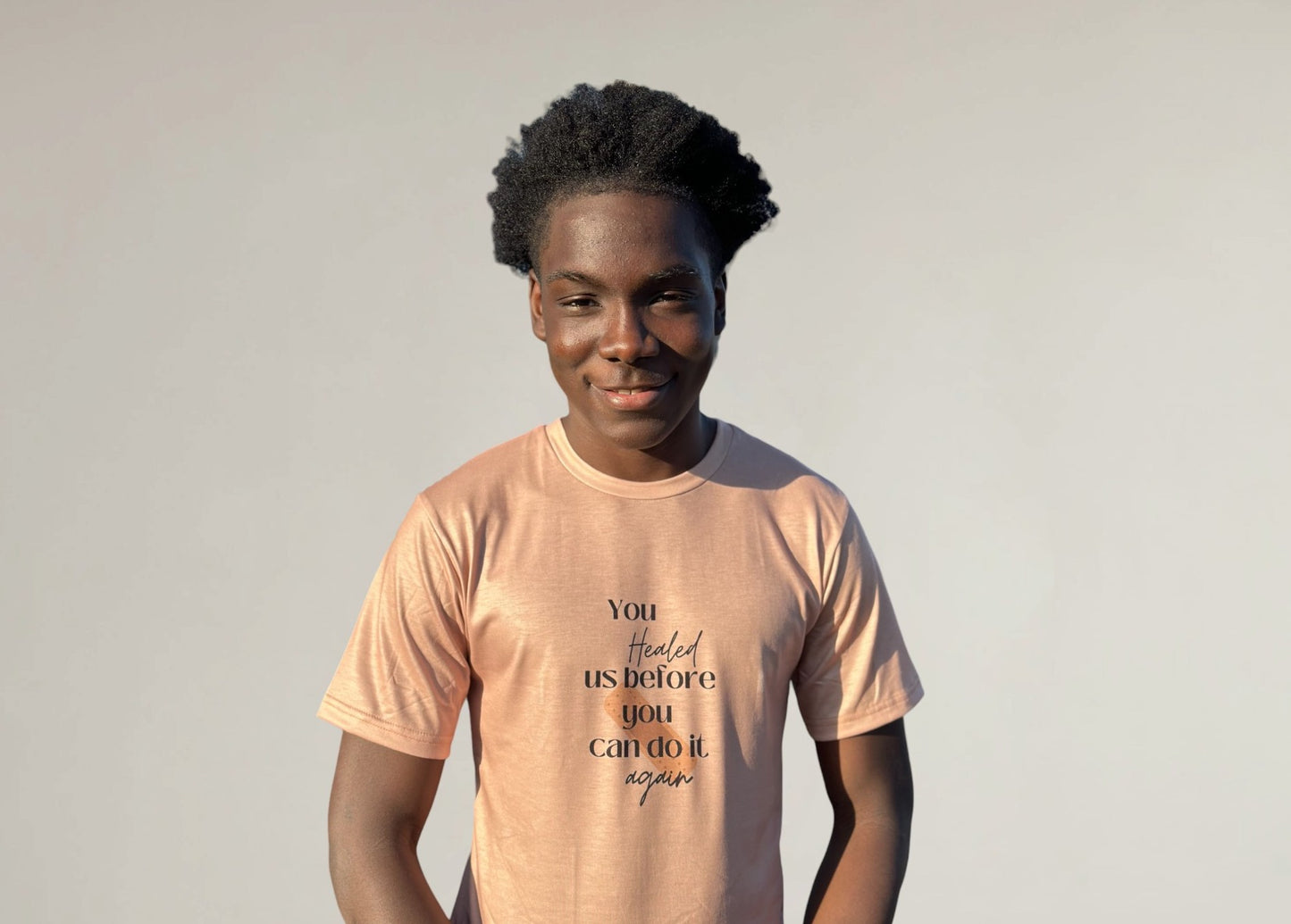 You Healed us before You can do it again Unisex Shirt - Peach